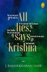 Book cover of All Lies, Says Krishna by J. Rajasekharan Nair