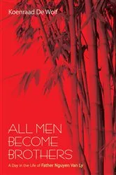Book cover of All Men Become Brothers by Koenraad De Wolf