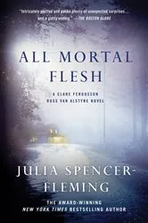 Book cover of All Mortal Flesh by Julia Spencer-Fleming
