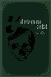 Book cover of all my favorite men are dead by noi lélek