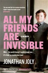 Book cover of All My Friends Are Invisible by Unknown