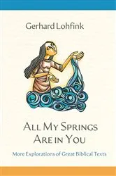 Book cover of All My Springs Are in You by Gerhard Lohfink