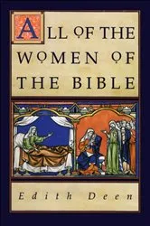 Book cover of All of the Women of the Bible by Edith Deen
