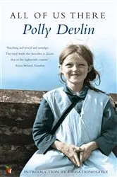 Book cover of All Of Us There by Polly Devlin