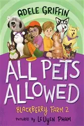 Book cover of All Pets Allowed: Blackberry Farm 2 by Adele Griffin