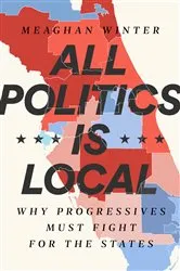 Book cover of All Politics Is Local by Meaghan Winter