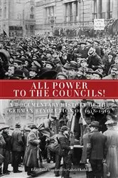 Book cover of All Power to the Councils! by Gabriel Kuhn