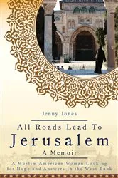 Book cover of All Roads Lead to Jerusalem by Jenny Lynn Jones
