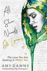 Book cover of All She Needs Is Love by Amy Dawns