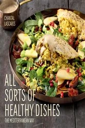 Book cover of All Sorts of Healthy Dishes by Chantal Lascaris