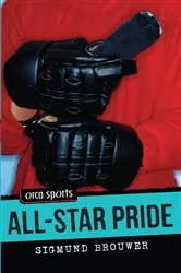 Book cover of All-Star Pride by Sigmund Brouwer
