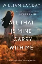 Book cover of All That Is Mine I Carry With Me by William Landay