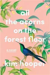 Book cover of All the Acorns on the Forest Floor by Unknown