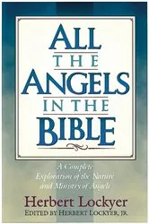 Book cover of All the Angels in the Bible by Herbert Lockyer