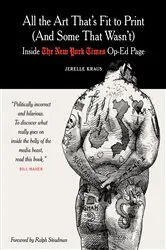 Book cover of All the Art That's Fit to Print (And Some That Wasn't) by Jerelle Kraus