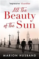Book cover of All the Beauty of the Sun by Marion Husband