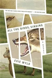 Book cover of All the Birds, Singing by Evie Wyld