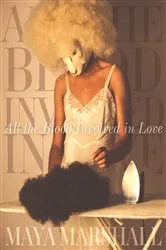 Book cover of All the Blood Involved in Love by Maya Marshall