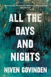 Book cover of All the Days And Nights by Niven Govinden