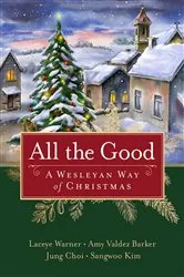 Book cover of All the Good by Laceye C. Warner