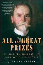 Book cover of All the Great Prizes by John Taliaferro