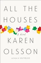 Book cover of All the Houses by Karen Olsson