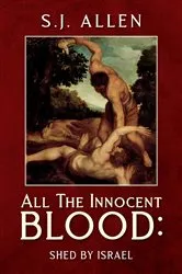 Book cover of All The Innocent Blood: by S.J. Allen