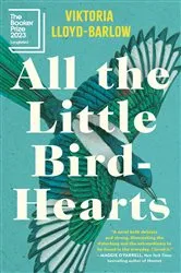 Book cover of All the Little Bird-Hearts by Viktoria Lloyd-Barlow
