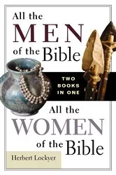 Book cover of All the Men of the Bible/All the Women of the Bible Compilation by Herbert Lockyer