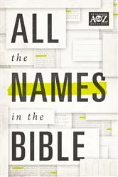 Book cover of All the Names in the Bible by Thomas Nelson