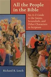 Book cover of All the People in the Bible by Richard R. Losch