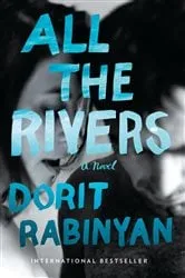 Book cover of All the Rivers by Dorit Rabinyan