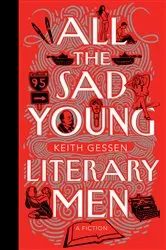 Book cover of All the Sad Young Literary Men by Keith Gessen
