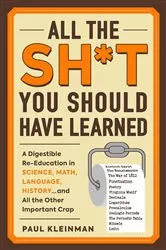 Book cover of All the Sh*t You Should Have Learned by Paul Kleinman
