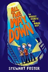 Book cover of All the Way Down by Stewart Foster