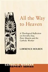 Book cover of All the Way to Heaven by Lawrence Holben
