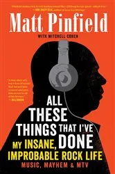 Book cover of All These Things That I've Done by Matt Pinfield