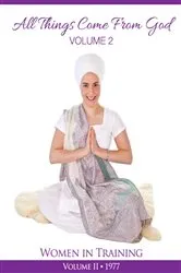 Book cover of All things Go to God by PhD Yogi Bhajan