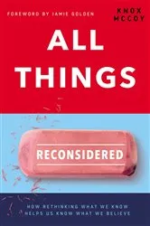 Book cover of All Things Reconsidered by Unknown