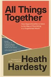 Book cover of All Things Together by Heath Hardesty