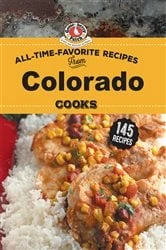 Book cover of All Time Favorite Recipes from Colorado Cooks by Gooseberry Patch