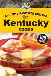 Book cover of All-Time-Favorite Recipes from Kentucky Cooks by Gooseberry Patch
