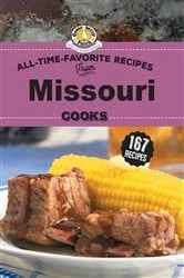 Book cover of All Time Favorite Recipes from Missouri Cooks by Gooseberry Patch