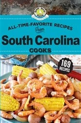 Book cover of All Time Favorite Recipes from South Carolina Cooks by Gooseberry Patch