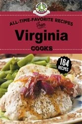 Book cover of All Time Favorite Recipes from Virginia Cooks by Gooseberry Patch