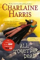 Book cover of All Together Dead by Unknown