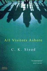 Book cover of All Visitors Ashore by C. K. Stead