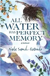 Book cover of All Water Has Perfect Memory by Nada Samih-Rotondo