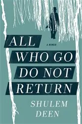 Book cover of All Who Go Do Not Return by Shulem Deen