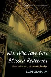 Book cover of All Who Love Our Blessed Redeemer by Lon Graham